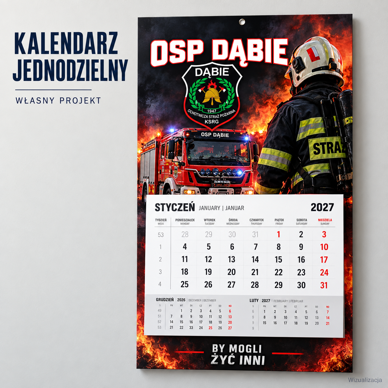 Kalendarz strażacki jednodzielny 2027 z indywidualną grafiką OSP Dąbie, herbem jednostki, strażakiem i samochodem pożarniczym.