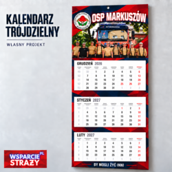 Kalendarz strażacki trójdzielny 2027 z trzema blokami miesięcy, zdjęciem i herbem OSP Markuszów.